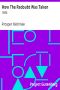 [Gutenberg 23057] • How The Redoubt Was Taken / 1896